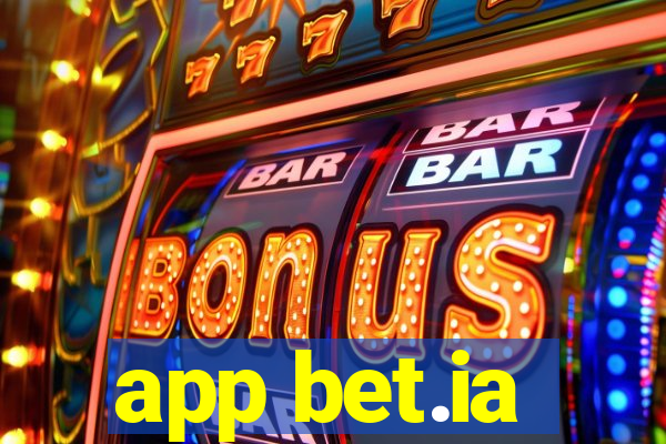 app bet.ia